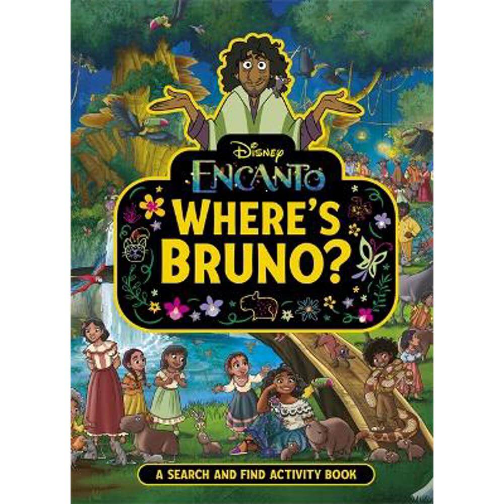 Where's Bruno?: A Disney Encanto Search and Find Activity Book (Paperback) - Walt Disney
